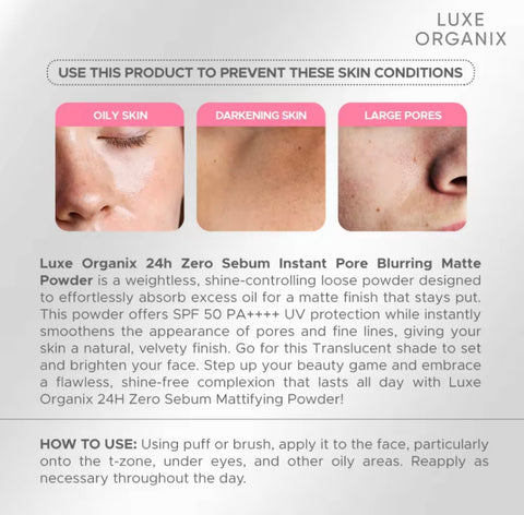 Luxe Organix - 24H Zero Sebum Instant Pore Blurring Weightless Matte Powder - Spf 50 Pa++++