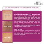 Luxe Organix - TXA Melasma Clear 6.0 Complexion Bright  “EXFOLIATING TONER” - 150ml