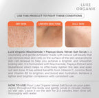 Luxe Organix - Niacinamide + Papaya Gluta Velvet Salt Scrub 300G ( Orange Pouch )
